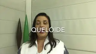 O que é quelóide?