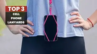 Keep Your Phone Safe: The Best Cell Phone Lanyards of 2023
