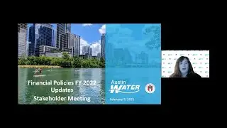 Austin Water Financial Policies FY 2022 Public Stakeholder Update meeting