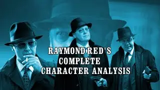 The Blacklist: Raymond Reddignton's Complete Character Analysis 