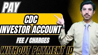Pay Your Investor Account Fee Without Payment ID | CDC Investor Account #cdc #psx #b1billionaire