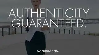 Bag Borrow or Steal - Authenticity Guaranteed