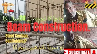 How Scaffolding & Shuttering Work? + Steel Fixing & Beam Section Details#construction #viral #home