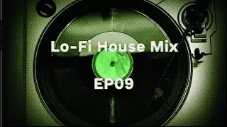 Lofi House Mix #9 | Dj Cin&eacute;ma Quartier Latin, sunflwr, Hush Hush, SLIM HUSTLA