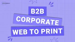 Best Brand Management Software & B2B Web To Print 2024, What It Is, How It Works & Why You Need It