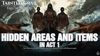 Tainted Grail the Fall of Avalon: Hidden areas and items from Act 1