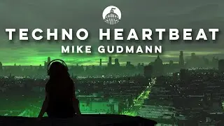 Mike Gudmann, Lucas Fernandez, Medon - Techno Heartbeat