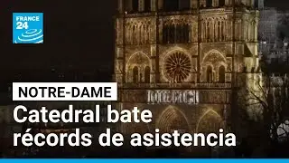 Notre-Dame registra masivas visitas un a&ntilde;o tras su reapertura