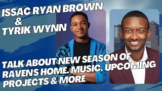 Issac Ryan Brown Talks Raven's Home Season 6, Music, and Upcoming Projects With iHeart's Tyrik Wynn