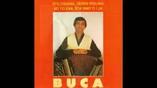 Buca Trojanovic Peruska   Sto cigana, jedna violina