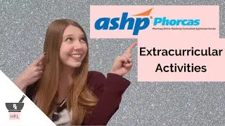 ASHP PhORCAS: Extracurricular Activities | How to Get a Pharmacy Residency