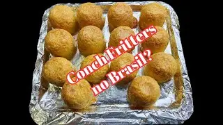 Conch Fritters no Brasil?