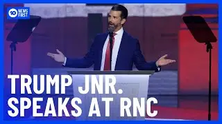 Donald Trump Jnr Speaks At Republican National Convention | 10 News First
