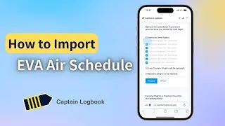 EVA Air Schedule Import Tutorial &ndash; Captain Logbook