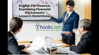 ThinkLish Finance Dialog - How To Explain Negative Financial Results in English