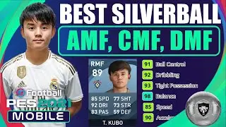 BEST AMF CMF LMF RMF DMF SILVERBALL EFOOTBALL PES 2021 MOBILE KUBO CAMAVINGA