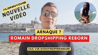 Mon avis sur Romain de Dropshipping Reborn et ses Formations Arnaque ou Non ?