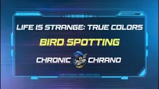 Life is Strange: True Colors - Bird Spotting