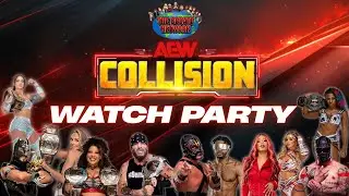 AEW Collision 01/10/26 Watch Party!!!