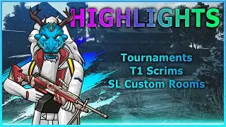 HIGHLIGHTS | TOURNAMENTS, T1 SCRIMS & SL CUSTOM ROOMS | EPISODE 2 | KALSI