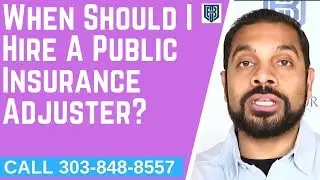 Commercial Claims Help Independent Public Adjuster Littleton CO