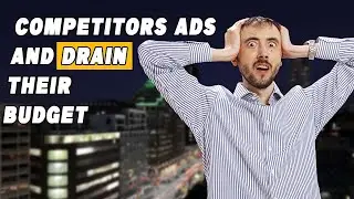 ⚠️ Want Click On Your Competitors ADs And Drain Their Google Ads Budgets?  (Don't Do This Method)