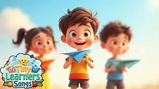 My Paper Airplane ✈️ | Fun Action Song for Kids | Tiny Learners Songs