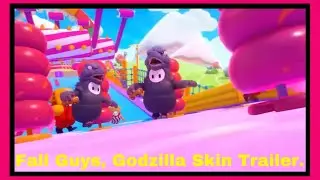 Fall Guys, Godzilla Skin Trailer.