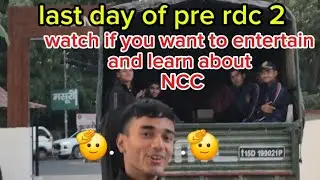 Pre rdc 2 cultural vlog day 9#rdc #ncc #nccarmy @MISSIONNCC @nccforeveryone #dehradoonvlogger 