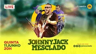 LIVE JOHNNY JACK MESCLADO - 11.06.2020
