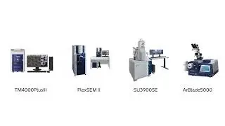 Hitachi Hi-Tech - Introducing Electron Microscopes and Ion Beam systems