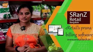 eRetail Prana customer feedback |SRANZ RETAIL| Bangalore| eRetail Cybertech