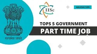 Top 5 Government Part-Time Jobs | Govt Job Vacancy | Work From Home | Part Time Job 2023