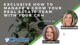 How to Manage & Grow Your Real Estate Team With Your CRM with Julie Tate | Episode #46