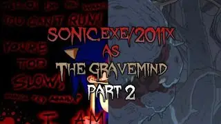 2011x/Sonic.EXE as the Gravemind