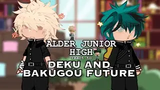 Alder Junior High reacts to The Future!! 💥 | MHA/BNHA | GACHA CLUB| READ DESCRIPTION| min9logy