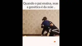 Qndo o pai ensina mas a gen&eacute;tica &eacute; da m&atilde;e kkkkk