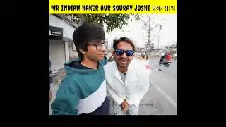 sourav joshi और mr indian hacker दोनो एक साथ #shorts #youtubeshorts  #factsdubbing