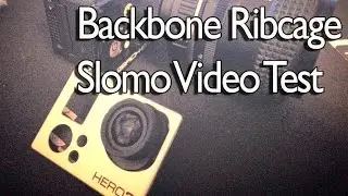 GoPro 240fps + Backbone Ribcage Test