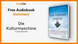 Die Kulturmaschine von S. Chris Edmonds: 10 Minuten Zusammenfassung