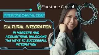Cultural Integration in Mergers and Acquisitions: Unlocking the Keys to Successful Integration