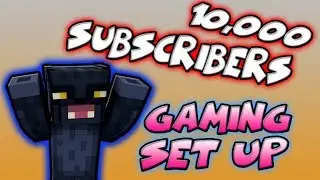 10,000 Subscriber Special! My Gaming Set Up.