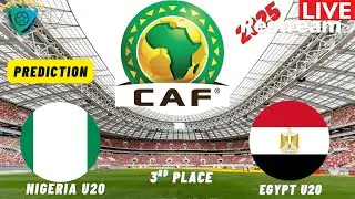 Nigeria vs Egypt Live CAF U20 Africa Cup Of Nations 2025 3RD Place Pre-Match Analysis