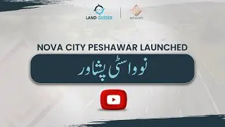 Nova City Peshawar Launched || Latest Updates of Nova Peshawar || Nova City Peshawar Booking