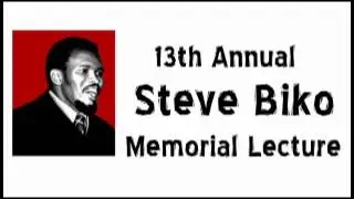 13th Annual Steve Biko Memorial Lecture