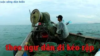 Theo ngư dân đi kéo rập(lú) p2 ,kết quả không như mong đợi.