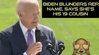 Joe Biden blunders Rep. name calls her his 19th cousin