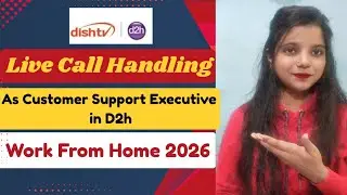 How I Handle Customers Calls | Live intraction | Dishtv | D2h |