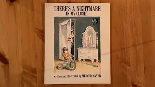 Ash reads There's a Nightmare in My Closet by Mercer Mayer