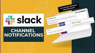 How to Edit Slack Channel Notification *LESS NOISE*